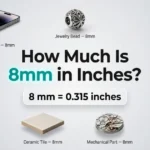 How Much Is 8mm in Inches? Exact Conversion, Examples & Visual Guide