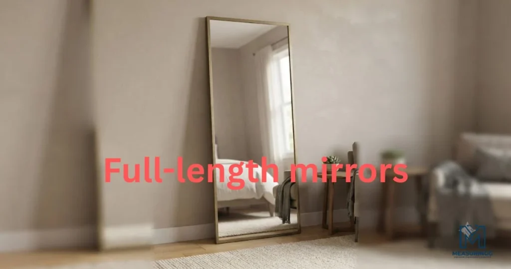 Full-length mirrors